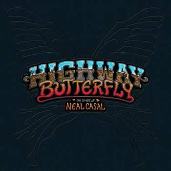 5LP/Coffret Various: Highway Butterfly - The Songs Of Neal Casal LTD