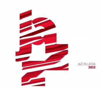 2CD Various: Jazz in Latvia 2022