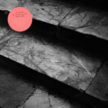 Album Various: Ten Years Of Seven Villas (part Ii)