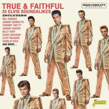 CD Various: True & Faithful (35 Elvis Soundalikes)