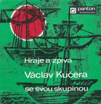 SP Kučerovci: Hraje A Zpívá Václav Kučera Se Svou Skupinou