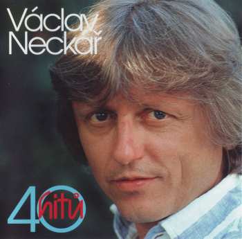 Album Václav Neckář: 40 Hitů (Jsem Tady Já…)