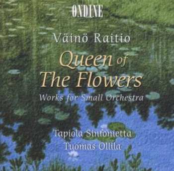 CD Tapiola Sinfonietta: Queen Of The Flowers: Works For Small Orchestra