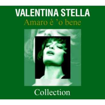 Album Valentina Stella: Amaro E O Bene - Collection