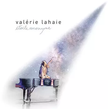 Valérie Lahaie: Étoile Anonyme