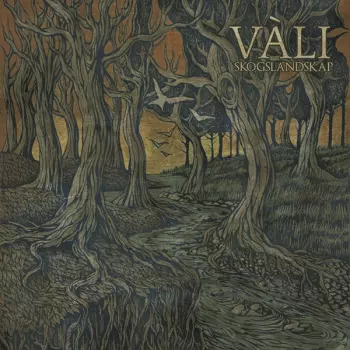 Vàli: Skogslandskap