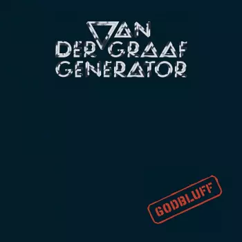 Van Der Graaf Generator: Godbluff