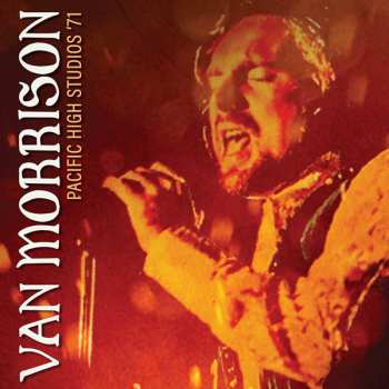 2LP Van Morrison: Pacific High Studios '71 (2lp White Vinyl)