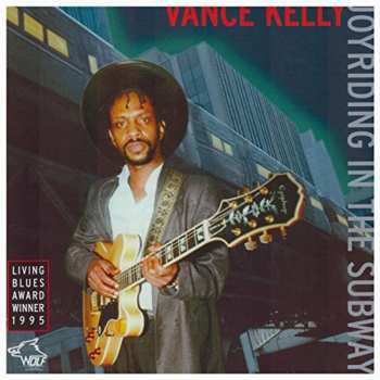 Album Vance Kelly: Joyriding In The Subway