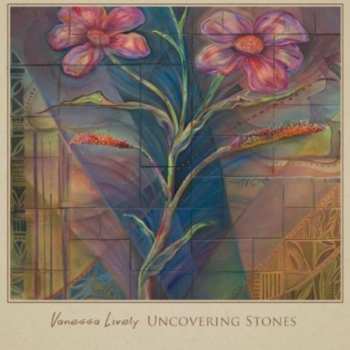 CD Vanessa Lively: Uncovering Stones