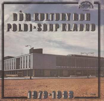 Album Various: 10 Let Domu Kultury ROH Poldi―SONP Kladno