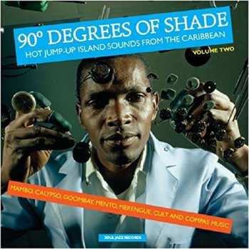 2LP Various: 90° Degrees Of Shade (Hot Jump-Up Island Sounds From The Caribbean) (Volume Two)