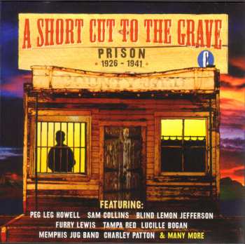 4CD/Coffret Various: A Short Cut To The Grave (Gin, Justice, Jail & Judgement 1924-1942)
