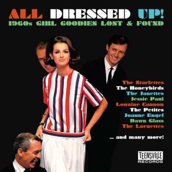 Album Various: All Dressed Up! (1960s Girl Goodies Lost & Found)