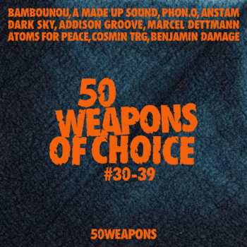 Album Various: 50 Weapons Of Choice No.30-39