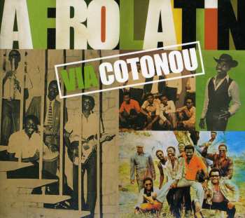 Album Various: Afro Latin, Via Cotonou
