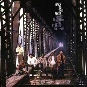 3CD/Coffret Various: Back To The River (More Southern Soul Stories 1961-1978)