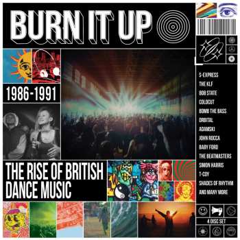 Album Various: Burn It Up-the Rise Of British Dance Music 1986-91