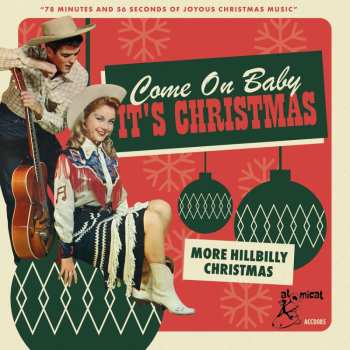 CD Various: Come On Baby It's Christmas (More Hillbilly Christmas)