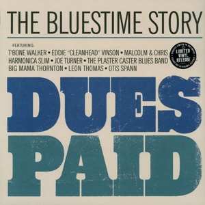 LP Various: Dues Paid (The Bluestime Story) LTD | CLR