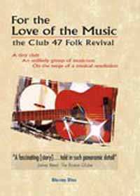 DVD Various: For The Love For Music: The Club 47 Folk Revival