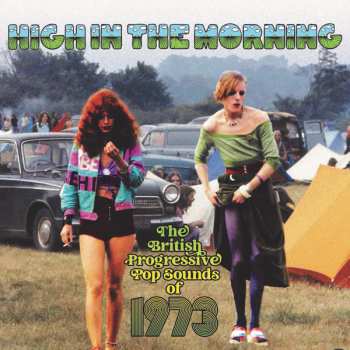 3CD/Coffret Various: High In The Morning (The British Progressive Pop Sounds Of 1973)