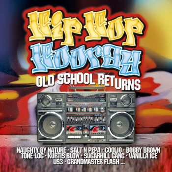 Album Various: Hip Hop Hooray: Old School Returns
