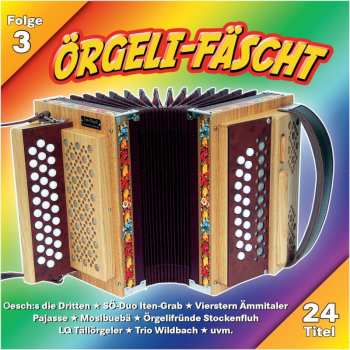 Album Various Artists: Örgeli Fäscht: Folge 3
