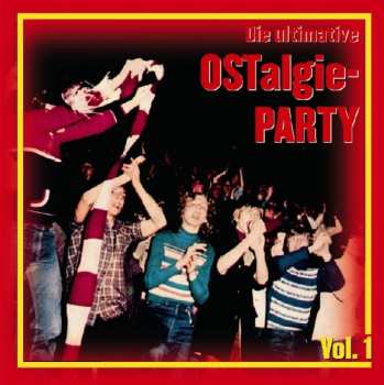 Album Various Artists: Ultimative Ostalgie-party Vol. 1