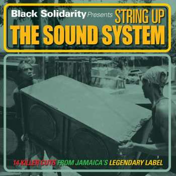 LP Various: Black Solidarity Presents String Up The Sound System