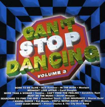 Album Various: Can't Stop Dancing : Volume 3