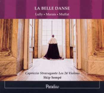 CD Capriccio Stravagante: La Belle Danse