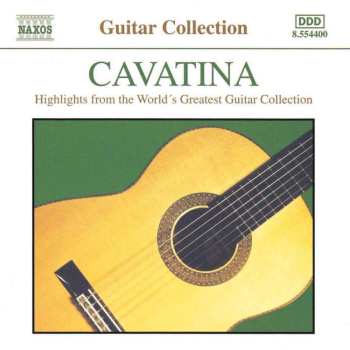 CD Various: Cavatina - Highlights From The World's Greatest Guitar Collection