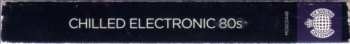 3CD Various: Chilled Electronic 80s