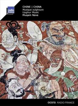 Album Various: Chine: Musique Ouïghoure = China: Uyghur Music -  Muqam Nava