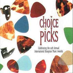 CD Various: Choice Picks (Celebrating The 10th Annual International Bluegrass Music Awards)