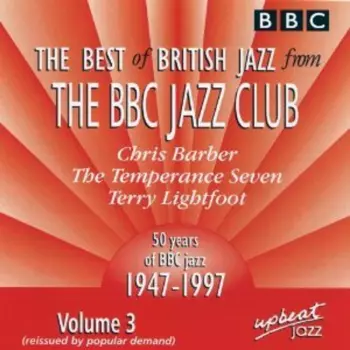 The Best Of British Jazz From The BBC Jazz Club Volume 3