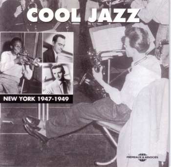 2CD Various: Cool Jazz - New York 1947 - 1949