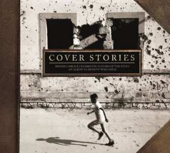 CD Various: Cover Stories: Brandi Carlile Celebrates 10 Years Of The Story - An Album To Benefit War Child