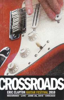 2DVD Various: Crossroads - Eric Clapton Guitar Festival 2010