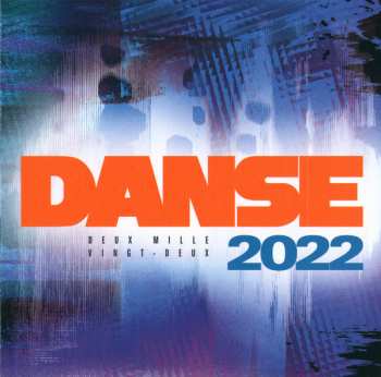 CD Various: Danse 2022 (Deux Mille Vingt-Deux)