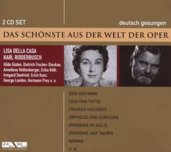 2CD Various: Das Schönste Aus Der Welt Der Oper | Don Giovanni, Cosí Fan Tutte, Figaros Hochzeit, Orpheus Und Eurydike, Iphigenie In Aulis, Iphigenie Auf Tauris, Norma U. A. DIGI