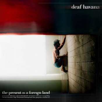 CD Deaf Havana: The Present Is A Foreign Land