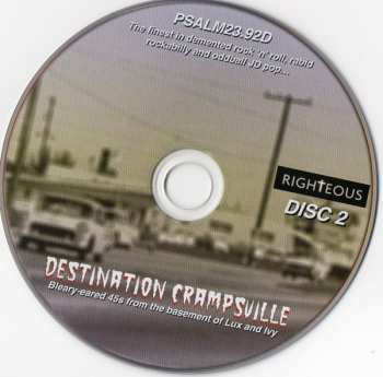 2CD Various: Destination Crampsville (Bleary-Eared 45s From The Basement Of Lux And Ivy)