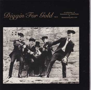 5CD/Coffret Various: Diggin' For Gold Volumes 1-5 (A Collection of Demented 60's R&B/Punk & Mesmerizing 60's Pop)