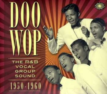 Album Various: Doo Wop: The R&B Vocal Group Sound (1950-1960)