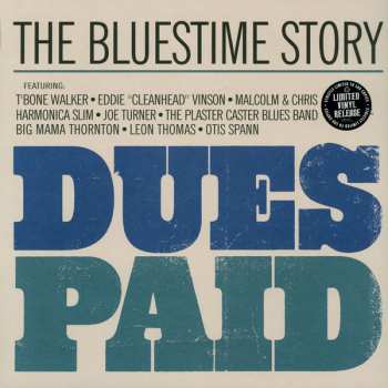 LP Various: Dues Paid (The Bluestime Story) LTD | CLR