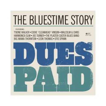 LP Various: Dues Paid (The Bluestime Story) LTD | CLR