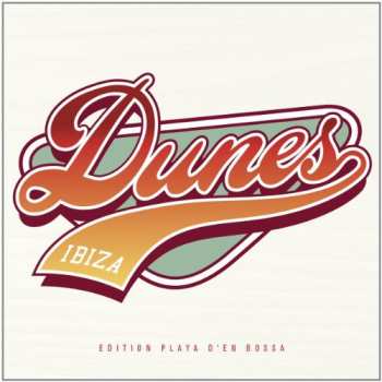 Album Various: Dunes Ibiza Edition Playa D'en Bossa