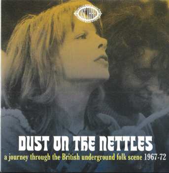 3CD/Coffret Various: Dust On The Nettles (A Journey Through The British Underground Folk Scene 1967-1972)